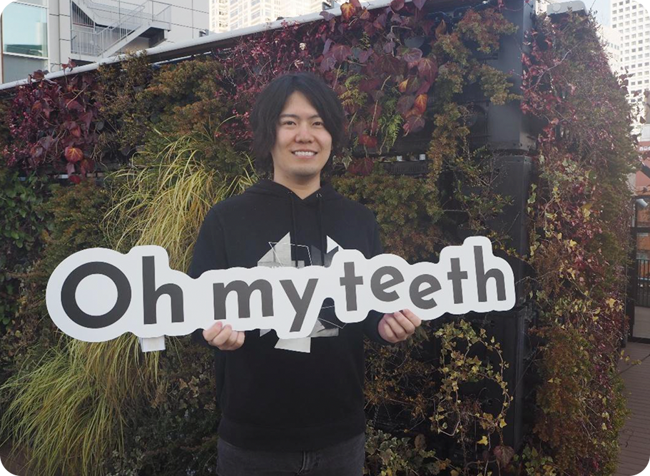 「未来の歯科体験を創る」：Oh my teethが挑む業界No.1への戦略